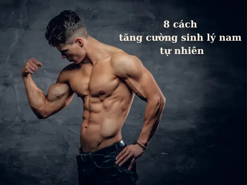 5 bài tập hỗ trợ cải thiện sinh lý nam giới 1