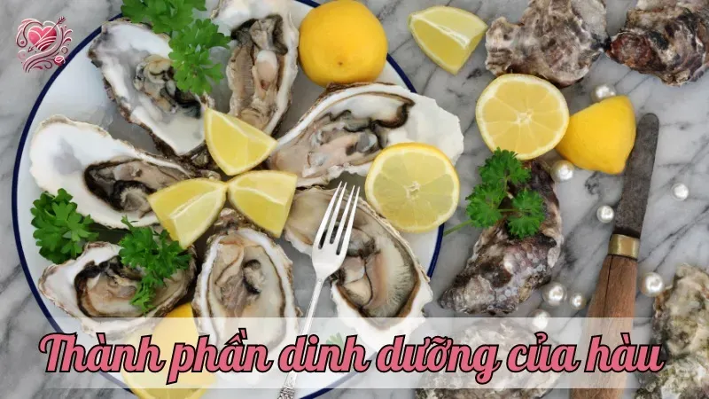 Thành phần dinh dưỡng của hàu
