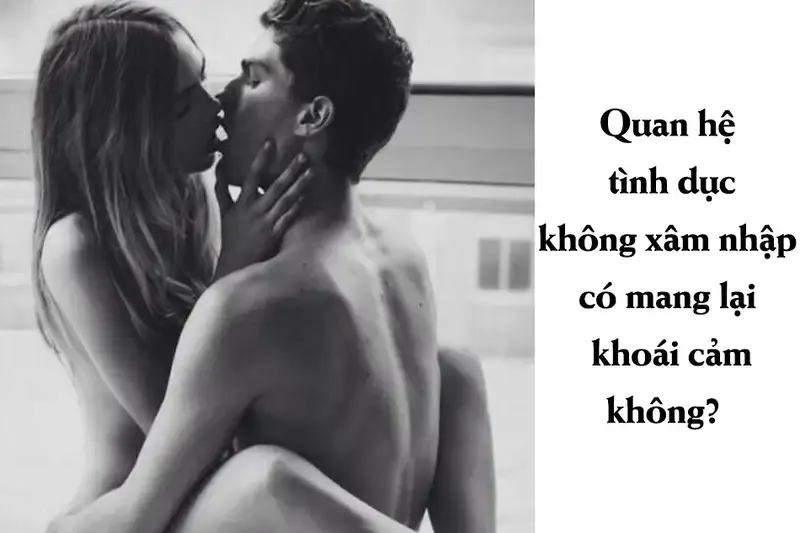 Lợi ích của quan hệ tình dục không xâm nhập