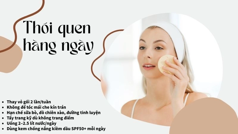 Thói quen hàng ngày để mụn viêm “biết điều” hơn
